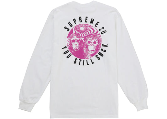 Supreme You Still S**k L/S Tee White